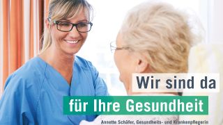 Wir sind da - für Ihre Gesundheit